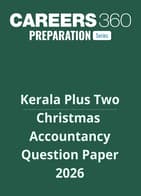 Kerala Plus Two 2nd Term Christmas Accountancy Question Paper 2025–26