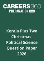 Kerala Plus Two 2nd Term Christmas Political Science Question Paper 2025–26