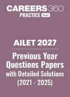 AILET BA LLB 2027 Last 5 Year Question Papers with Answer Key and Detailed Solutions (2021 - 2025)