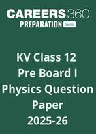 KV Class 12 Pre Board Physics Question Paper 2025 –26