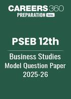 PSEB 12th Business Studies Model Question Paper 2025-26