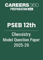 PSEB 12th Chemistry Model Question Paper 2025-26