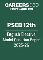 PSEB 12th English Elective Model Question Paper 2025-26
