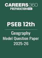 PSEB 12th Geography Model Question Paper 2025-26