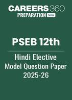 PSEB 12th Hindi Elective Model Question Paper 2025-26