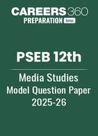 PSEB 12th Media Studies Model Question Paper 2025-26