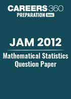 JAM 2012 Mathematical Statistics Question Paper