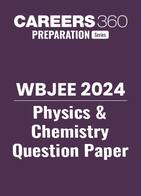 WBJEE 2024 Physics and Chemistry Questions Paper