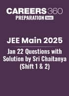 JEE Main 2025 Jan 22 Questions with Solution by Sri Chaitanya (Shift 1 & 2)
