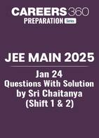 JEE Main 2025 Jan 24 Questions with Solution by Sri Chaitanya (Shift 1 & 2)