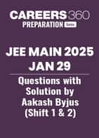 JEE Main 2025 Jan 29 Questions with Solution by Aakash Byjus (Shift 1 & 2)
