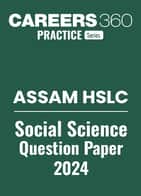 Assam HSLC Social Science Question Paper 2024 – Download PDF