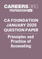 CA Foundation January 2025 question paper - Principles and Practice of Accounting