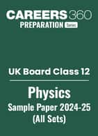UK Board Class 12 Physics Sample Paper PDF 2024-25