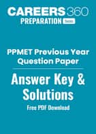 PPMET Previous Year Question Papers PDF with Solutions – Download Free