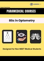 BSc in Optometry Course: Eligibility, Admission, Fees & Career Scope