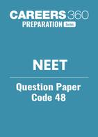 NEET 2025 Question Paper Code 48: Download PDF