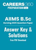 AIIMS BSc Nursing 2025 Question Paper PDF with Answer Key & Solutions – Download Free