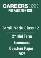 Tamil Nadu Class 12 2nd Mid Term Economics Question Paper 2025