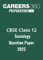 CBSE Class 12 Sociology Question Paper 2022