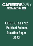 CBSE Class 12 Political Science Question Paper 2022