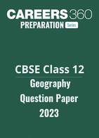 CBSE Class 12 Geography Question Paper 2023