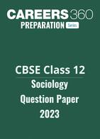 CBSE Class 12 Sociology Question Paper 2023