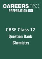 CBSE Class 12 Question Bank Chemistry