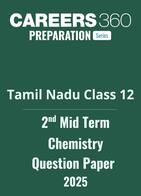 Tamil Nadu Class 11 2nd Mid Term Chemistry Question Paper 2025