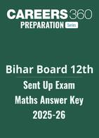 Bihar Board Class 12 Sent Up Exam Maths Answer Key 2025-26
