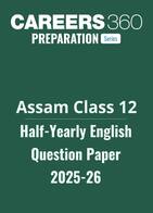 Assam Class 12 Half Yearly English Question Paper 2025-26