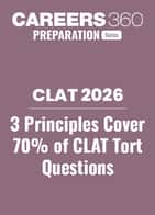 3 Principles Cover 70% of CLAT Tort Questions