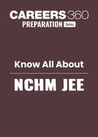 Know All About NCHM JEE