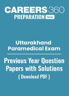 Uttarakhand Paramedical Previous Year Question Papers with Answer Keys & Solutions - Free PDF