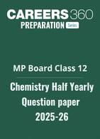 MP Board Class 12 Half Yearly Chemistry Question Paper 2025-26
