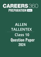 Allen Tallentex Class 10 Question Paper 2024