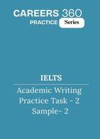 IELTS Academic Writing Practice Test- Academic writing task 2 sample- 2