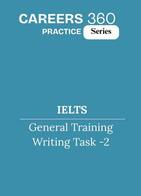 IELTS General Training Writing Practice Test- General training writing task 2
