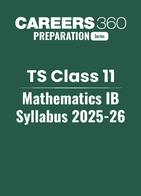 TS Class 11 Mathematics IB Syllabus 2025-26