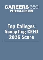 Top Colleges Accepting CEED 2026 Score