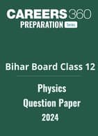 Bihar Board Class 12 Physics Question Paper 2024