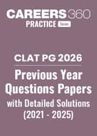 CLAT PG Last 5 Year Question Papers with Detailed Solutions (2021-2025)