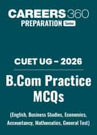 CUET UG 2026: BCom MCQs Questions and Answers PDF