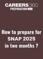 Know how to prepare for SNAP 2025 in two months!