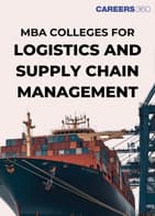 MBA Colleges for Supply Chain & Logistics in India: Rankings, Fees, Salary, & Careers