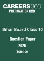 Bihar Board Class 10 Science Question Paper 2025