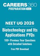 NEET 2026 Biotechnology and Its Applications PYQs: 100+ Questions with Detailed Solutions PDF