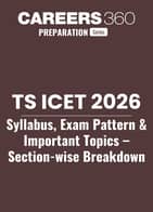 TSICET 2026 Syllabus, Exam Pattern & Important Topics - Section-wise Breakdown