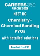 Chemical Bonding NEET Previous Year Questions with Solutions PDF – Must-Do Questions (Free Download)