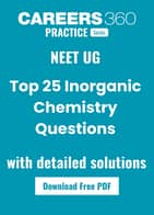 NEET Inorganic Chemistry: 25 Must-Do Questions with Solutions PDF (Free Download)
